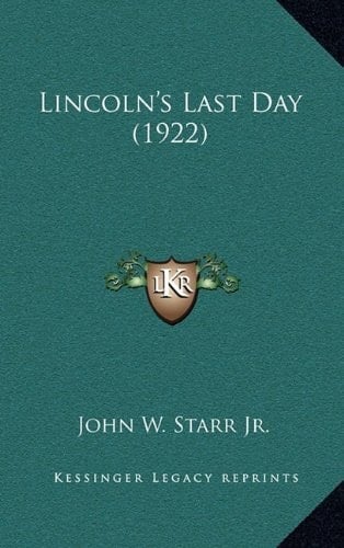 Lincoln's Last Day (1922)