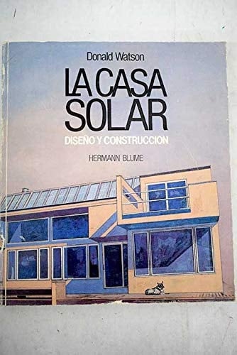La casa solar diseño y construcción