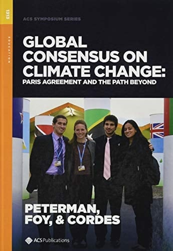 Global Consensus on Climate Change Paris Agreement and the Path Beyond