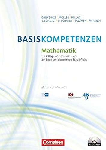 Basiskompetenzen Mathematik für Alltag und Berufseinstieg am Ende der allgemeinen Schulpflicht ; [mit CD-ROM]