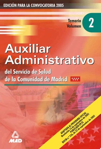 Auxiliares Administrativos Del Servicio de Salud de la Comunidad de Madrid. Temario Volumen Ii