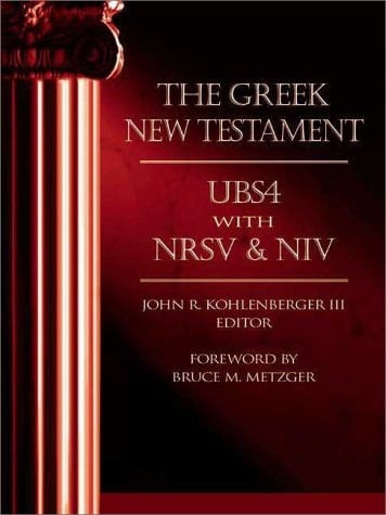 The Greek New Testament: UBS4 With NRSV & NIV (English and Greek Edition)