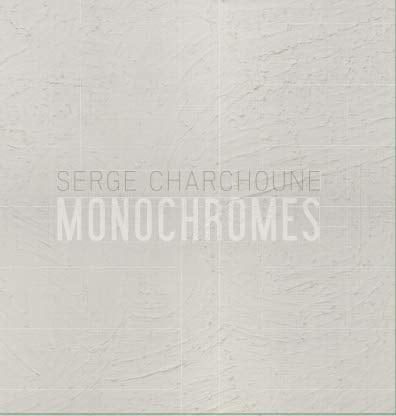 Serge Charchoune Monochromes
