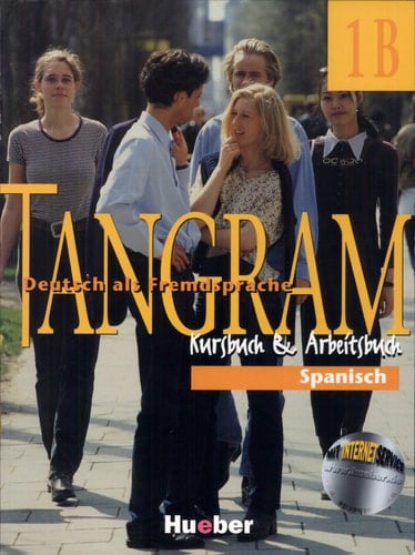 Tangram - Deutsch als Fremdsprache 1B.. Kursbuch und Arbeitsbuch. / Rosa-Maria Dallapiazza .... Spanisch. / Autoras de la versión española: Beatrix Hippchen y Silvia Narbona Agustin