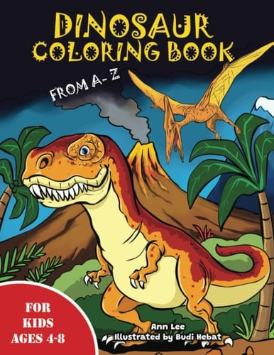 Dinosaur Coloring Book From A-Z: (for kids ages 4-8)