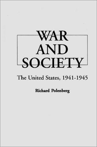 War and Society The United States, 1941-1945