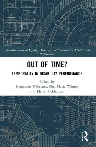 Out of Time? Temporality in Disability Performance