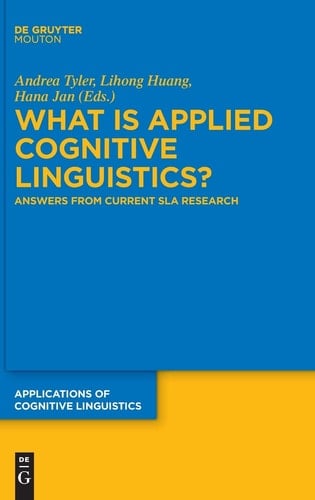 What is Applied Cognitive Linguistics? Answers from Current SLA Research