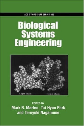 Biological Systems Engineering (ACS Symposium Series, No. 830)