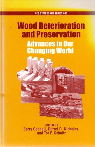 Wood Deterioration and Preservation Advances in Our Changing World