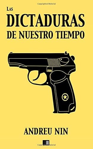 Las Dictaduras de Nuestro Tiempo