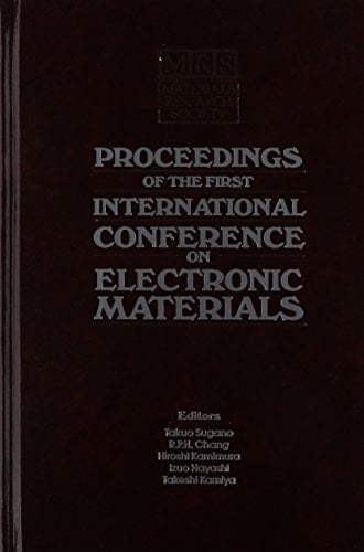 New Materials and New Physical Phenomena for Electronics of the 21st Century Proceedings of the First International Conference on Electronic Materials (ICEM '88) : June 13-15, 1988, Shigaku-Kaikan, Tokyo, Japan