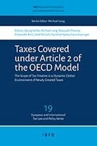 Taxes Covered Under Article 2 of the OECD Model The Scope of Tax Treaties in a Dynamic Global Environment of Newly Created Taxes