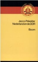 Nederland en de DDR beeldvorming en betrekkingen 1949-1989