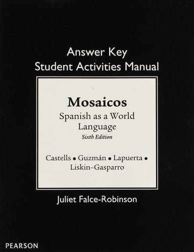 SAM Answer Key for Mosaicos: Spanish as a World Language