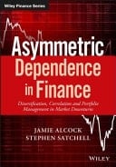 Asymmetric Dependence in Finance Diversification, Correlation and Portfolio Management in Market Downturns