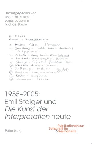 1955-2005-- Emil Staiger und Die Kunst der Interpretation heute