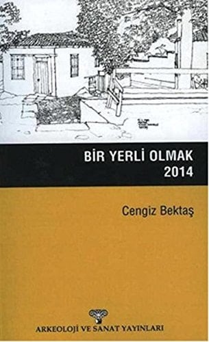 Bir yerli olmak, 2014