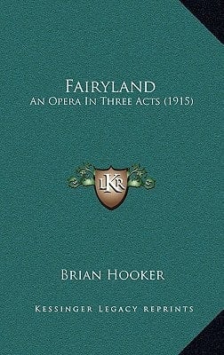 Fairyland: An Opera In Three Acts (1915)