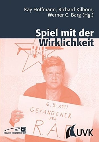 Spiel mit der Wirklichkeit zur Entwicklung doku-fiktionaler Formate in Film und Fernsehen