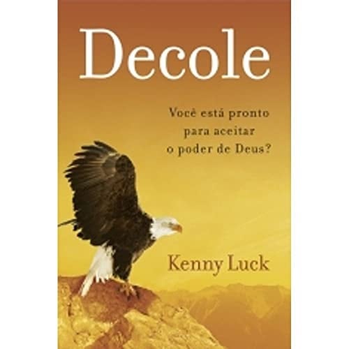 Decole. Você Esta Pronto Para Aceitar O Poder De Deus?