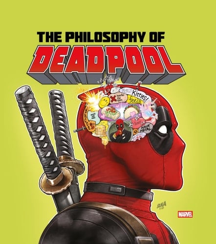 The Philosophy of Deadpool
