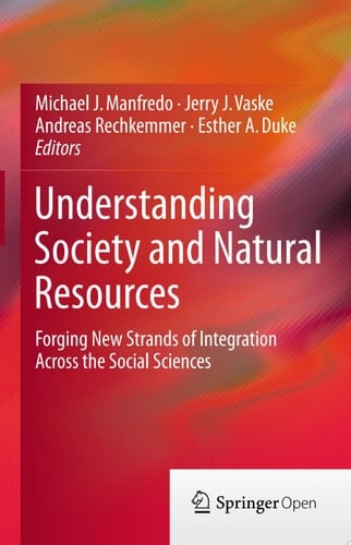 Understanding Society and Natural Resources Forging New Strands of Integration Across the Social Sciences