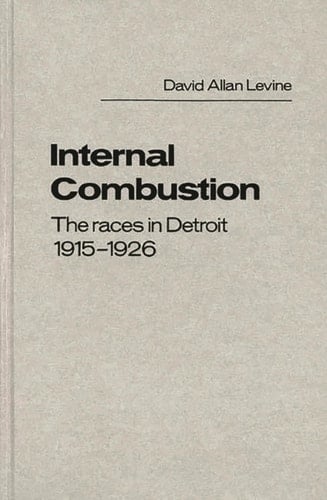 Internal Combustion The Races in Detroit, 1915-1926