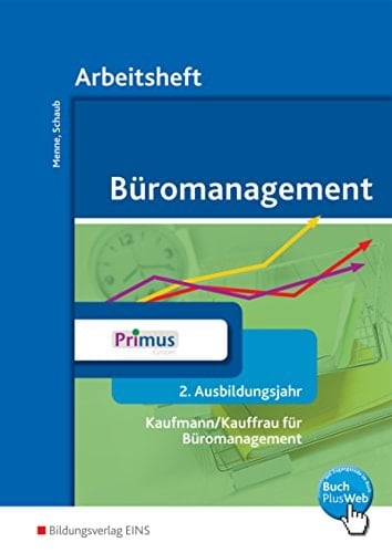Büromanagement Kaufmann/Kauffrau für Büromanagement 2. Ausbildungsjahr. Arbeitsheft / Klaus-Peter Barth [und weitere]. .... ...