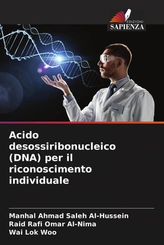 Acido desossiribonucleico (DNA) per il riconoscimento individuale (Italian Edition)