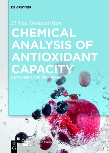 Chemical Analysis of Antioxidant Capacity Mechanisms and Techniques