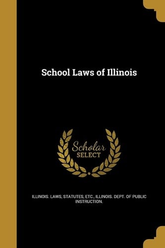 School Laws of Illinois
