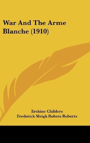 War And The Arme Blanche (1910)