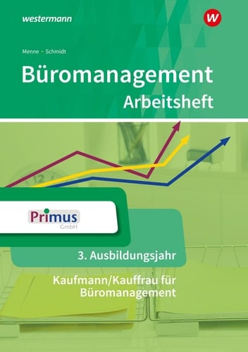 Büromanagement Kaufmann/Kauffrau für Büromanagement Arbeitsheft / Autorinnen und Autoren: Klaus-Peter Barth [und weitere]