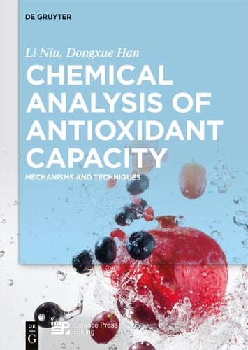 Chemical Analysis of Antioxidant Capacity Mechanisms and Techniques
