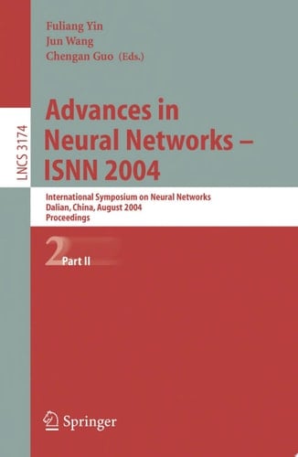 Advances in Neural Networks - ISNN 2004 International Symposium on Neural Networks, Dalian, China, August 19-21, 2004, Proceedings, Part II
