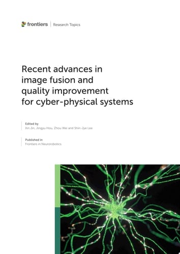 Recent Advances in Image Fusion and Quality Improvement for Cyber-Physical Systems
