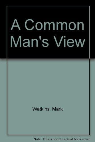 A Common Man's View