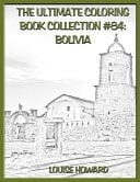 The Ultimate Coloring Book Collection #84 Bolivia