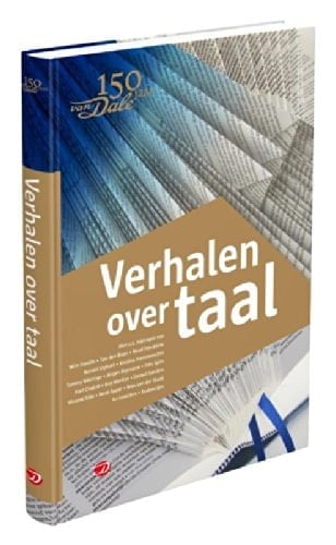 Verhalen over taal 150 jaar Van Dale
