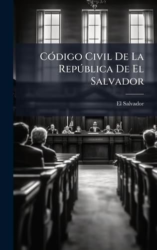 CÃ3digo Civil De La Repðblica De El Salvador