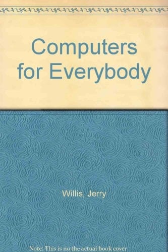 Computers for Everybody 1985 Buyer's Guide