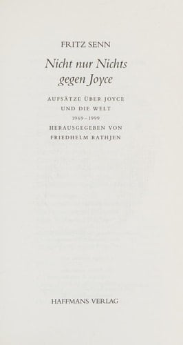 Nicht nur nichts gegen Joyce Aufsätze über Joyce und die Welt 1969-1999