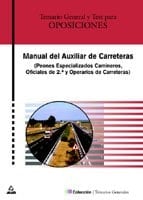 Manual del auxiliar de carreteras. Temario y test