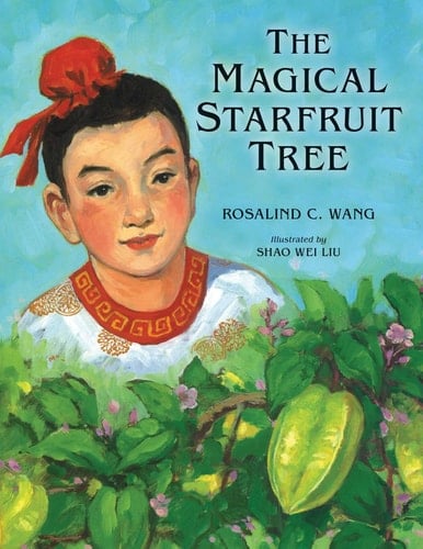 The Magical Starfruit Tree A Chinese Folktale