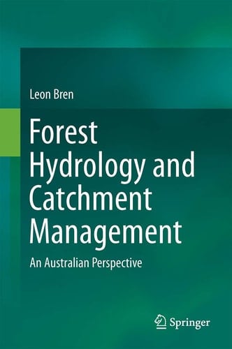 Forest Hydrology and Catchment Management An Australian Perspective
