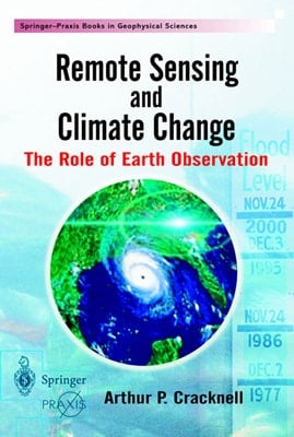 Remote Sensing and Climate Change: Role of Earth Observation (Springer Praxis Books)