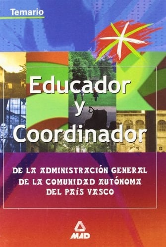 Educador y coordinador de la administracion general de la comunidad autónoma del pais vasco.Temario.