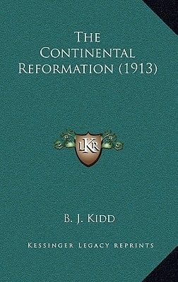 The Continental Reformation (1913)