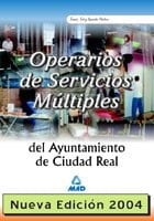Operarios de servicios multiples del ayuntamiento de ciudad real. Temario, test y supuestos practicos